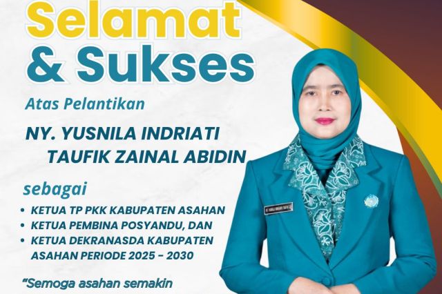 SELAMAT & SUKSES ATAS PELANTIKAN IBU YUSNILA INDRIATI TAUFIK ZAINAL ABIDIN OLEH IBU KAHIYANG AYU BOBBY AFIF NASUTION